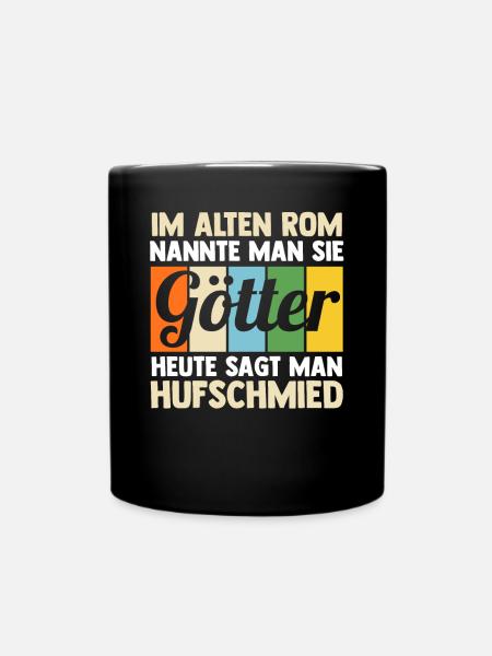 Hufbeschlagschmied Pferdeschmied Hufschmied - Tasse einfarbig - Schwarz