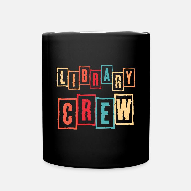 Library Crew Shirt Geschenk Bibliothek - Tasse einfarbig - Schwarz