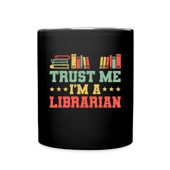 Faites-moi confiance dans un cadeau de chemise de bibliothécaire - Mug uni - noir - Devant