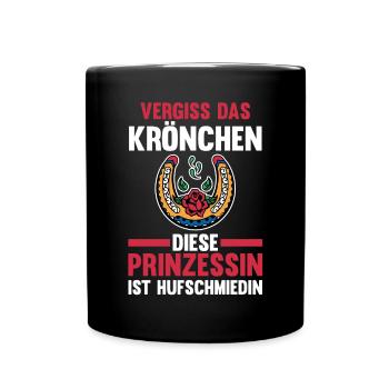 Hufbeschlagschmied Prinzessin Pferdeschmied Hufsch - Tasse einfarbig - Schwarz - Vorne