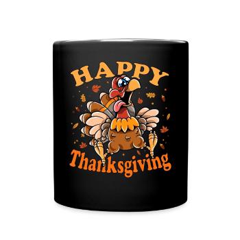Thanksgiving Funny Turkey Happy Turkey Day - Tasse einfarbig - Schwarz - Vorne