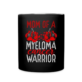 Mom Myeloma Cancer Awareness Mothers Day Mama - Full Colour Mug - black - Front