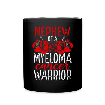 Nephew Myeloma Cancer Awareness Aunt Uncle - Full Colour Mug - black - Front