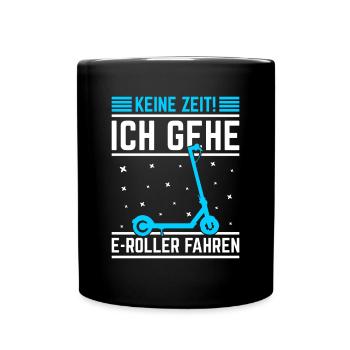 ERoller E-Roller Keine Zeit ich geh Roller fahren - Tasse einfarbig - Schwarz - Vorne