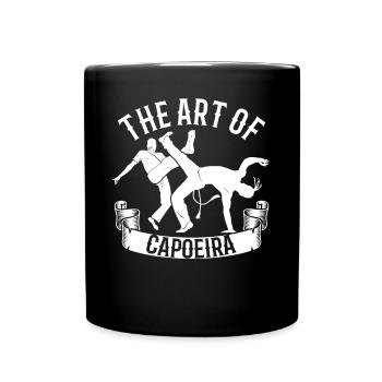 The Art Of Capoeira Tanzstil Kampfkunst Kampfsport - Tasse einfarbig - Schwarz - Vorne