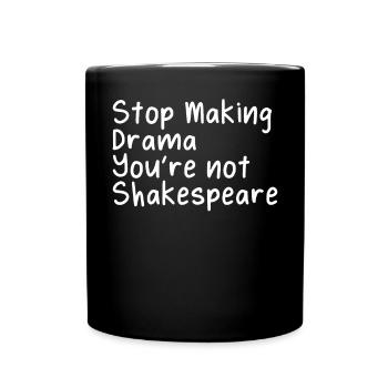 Drôle de drame Dictons Leçons de théâtre Théâtre - Mug uni - noir - Devant