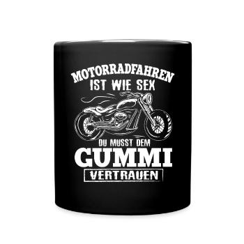 Motorradfahren Ist Wie Sex Dem Gummi Vertrauen - Tasse einfarbig - Schwarz - Vorne