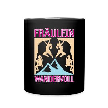 Bergsteigerin Bergsteigen Fräulein Wandervoll - Tasse einfarbig - Schwarz - Vorne