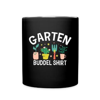 Hobbygärtner Gartenarbeit Gartenfee Garten Buddel - Tasse einfarbig - Schwarz - Vorne
