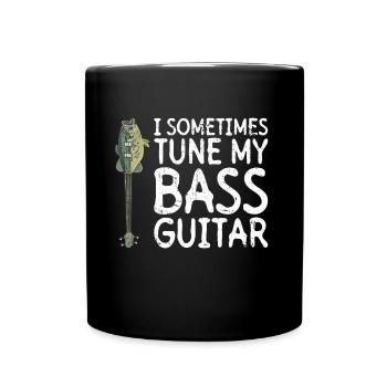 I sometimes tune my bass guitar guitarist - Full Colour Mug - black - Front