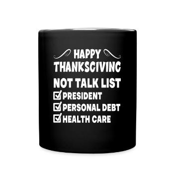 Happy Thanksgiving Not Talk List Erntedankfest - Tasse einfarbig - Schwarz - Vorne
