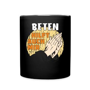 BETEN HILFT AUCH MIR - Tasse einfarbig - Schwarz - Vorne