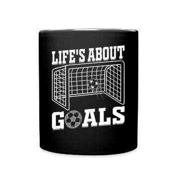 Life's About Goals Soccer Quotes - Soccer - Full Colour Mug - black - Front