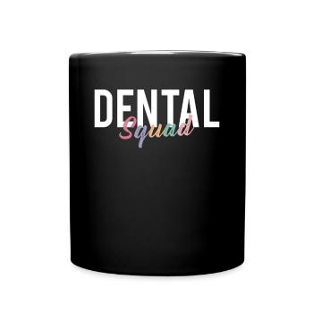 Dental Squad Shirt Geschenk Zahnarzt - Tasse einfarbig - Schwarz - Vorne