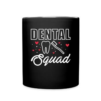 Dental Squad Shirt Geschenk Zahnarzt - Tasse einfarbig - Schwarz - Vorne