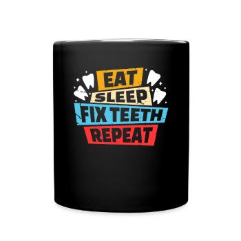 Manger Sommeil Réparer les dents Répéter Chemise Cadeau - Mug uni - noir - Devant