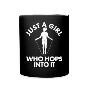 Funny Skipping Rope Just A Girl Who Hops Into It J - Tasse einfarbig - Schwarz - Vorne