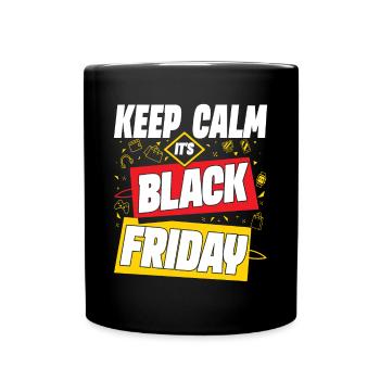 Keep Calm It's Black Friday - Tasse einfarbig - Schwarz - Vorne