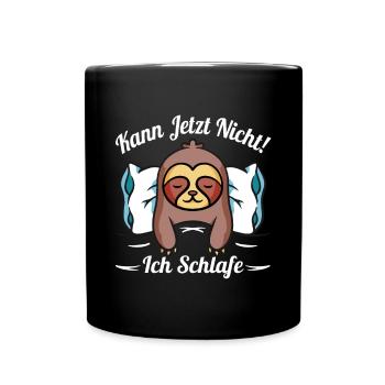 Faultier Schlafen Kann jetzt nicht ich schlafen - Tasse einfarbig - Schwarz - Vorne
