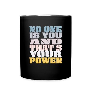 Niemand bist du und das ist deine Macht - Tasse einfarbig - Schwarz - Vorne