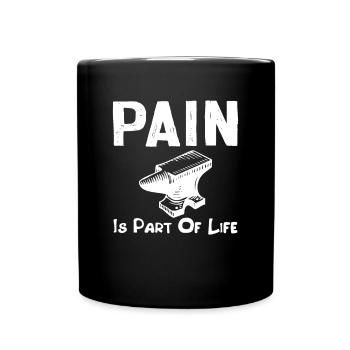Pain Is a Part Of Life gift for Dad - Full Colour Mug - black - Front