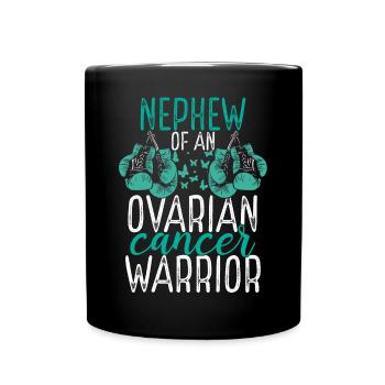 Nephew Ovarian Cancer Awareness Aunt Uncle - Tasse einfarbig - Schwarz - Vorne