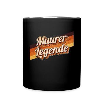 Handwerker Geburtstag als Legende geboren Maurer - Tasse einfarbig - Schwarz - Vorne