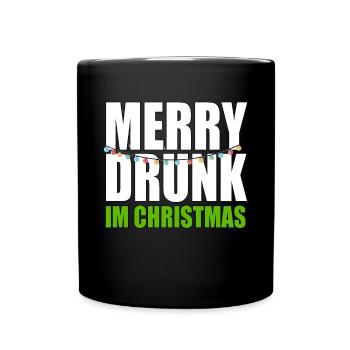Funny Merry Drunk I'm Christmas Ugly Christmas - Tasse einfarbig - Schwarz - Vorne