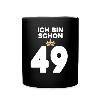 49 Geburtstag - 49 Jahre mit Krone - Tasse einfarbig - Schwarz - Vorne
