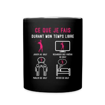 golf temps libre cadeau golfeuse femme - Mug uni - noir - Devant