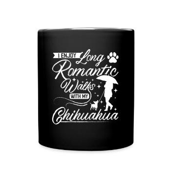 Long romantic walks with my chihuahua - Full Colour Mug - black - Front