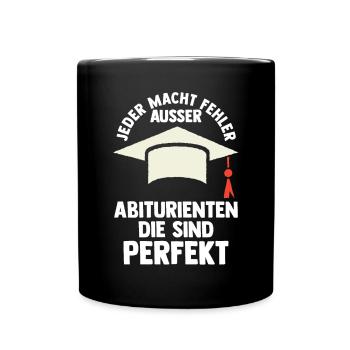 Abitur Abiturient Abifeier Abi - Tasse einfarbig - Schwarz - Vorne