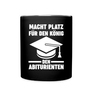 Abiturient Abifeier Abi König Abitur - Tasse einfarbig - Schwarz - Vorne