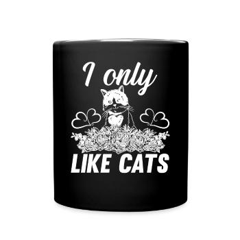 I Only Like Cats - Cat with Flowers Cat Lover Cat - Full Colour Mug - black - Front