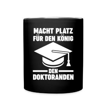 Doktor Abschluss Doktorand König Promotion Doktort - Tasse einfarbig - Schwarz - Vorne