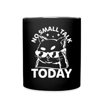 Funny Cat - No Small Talk Today - Funny Cat Meme - Full Colour Mug - black - Front