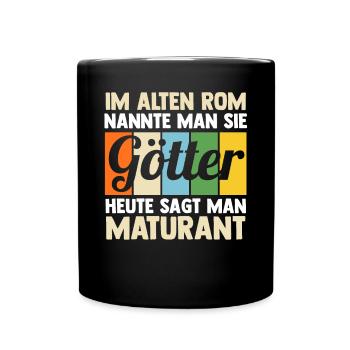 Maturant Schulabschluss Matura - Tasse einfarbig - Schwarz - Vorne