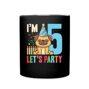 5 Geburtstag Im 5 Lets Party - Tasse einfarbig - Schwarz - Vorne