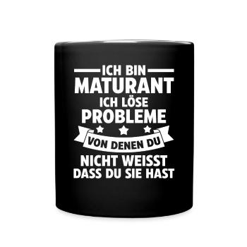 Maturant Schulabschluss Matura - Tasse einfarbig - Schwarz - Vorne