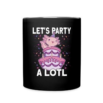 Axolotl Let's Party a lotl - Full Colour Mug - black - Front