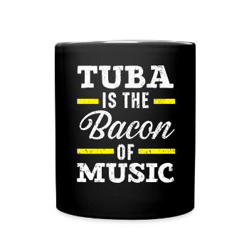 Le tuba est le bacon du musicien mélomane - Mug uni - noir - Devant