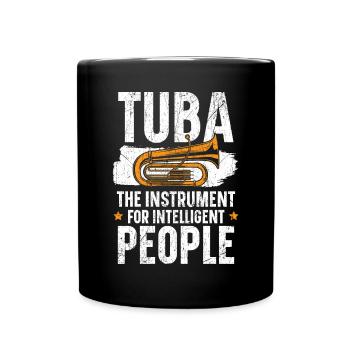 Tuba Das Instrument für intelligente Menschen - Tasse einfarbig - Schwarz - Vorne