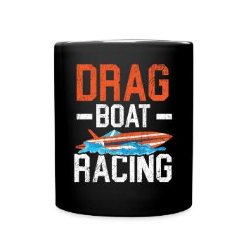 Drag Boat Rennboot Rennen Boot Reiten Liebhaber - Tasse einfarbig - Schwarz - Vorne