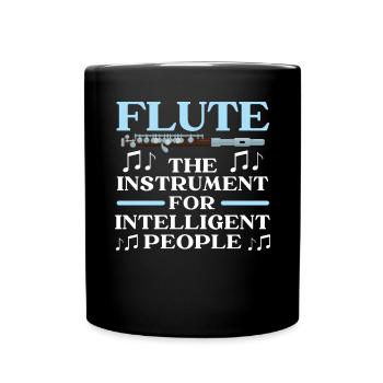 Flute The Instrument For Intelligent People - Full Colour Mug - black - Front