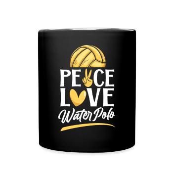 Water Polo Girl Peace Love Water - Tasse einfarbig - Schwarz - Vorne