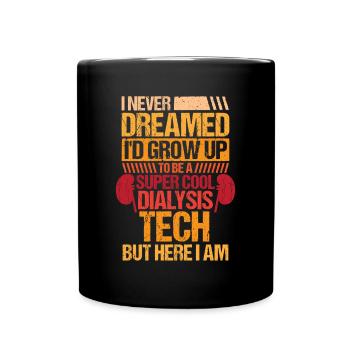 Dialysis Shirt Gift Nurse - Full Colour Mug - black - Front