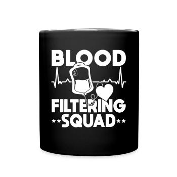 Blood Filtering Squad Shirt Gift - Full Colour Mug - black - Front