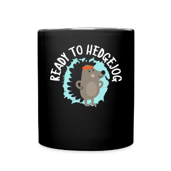 Ready To Hedgejog Hedgehog Hedgie Wildlife Animal - Full Colour Mug - black - Front
