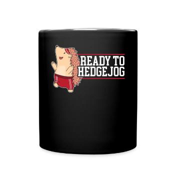 Ready To Hedgejog Hedgehog Hedgie Wildlife Animal - Full Colour Mug - black - Front