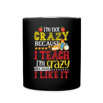 Crazy Teacher School Teaching - Full Colour Mug - black - Front